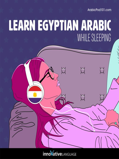 Title details for Learn Arabic While Sleeping by Innovative Language Learning, LLC - Available